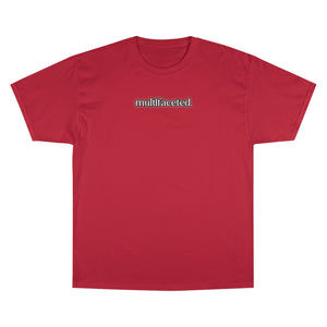 "Multifaceted" Champion T-Shirt