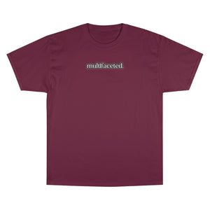 "Multifaceted" Champion T-Shirt