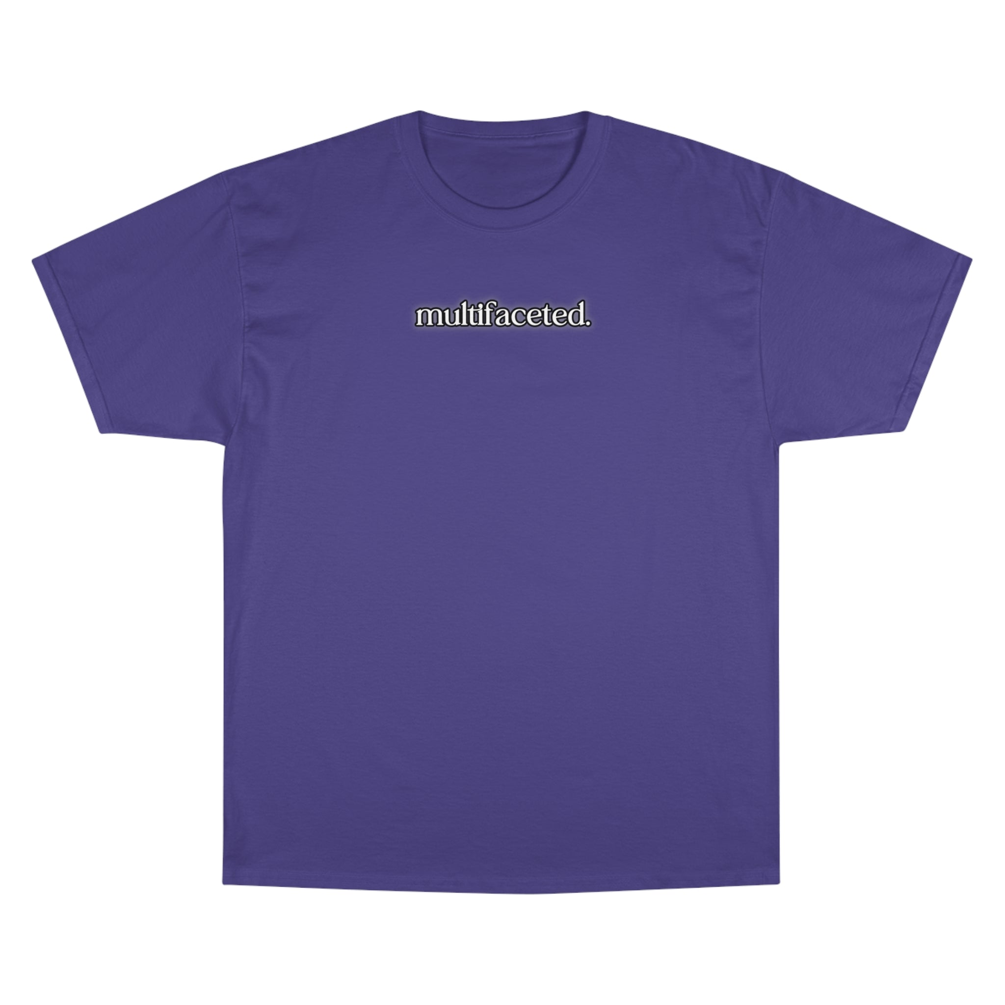 "Multifaceted" Champion T-Shirt