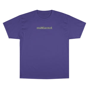 "Multifaceted" Champion T-Shirt