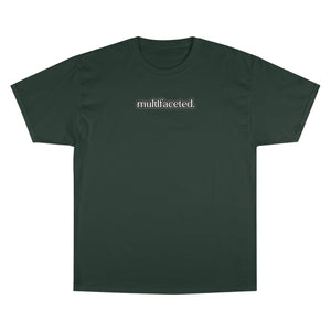 "Multifaceted" Champion T-Shirt
