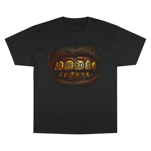 I Need $ "Zombie Teeth" Champion T-Shirt