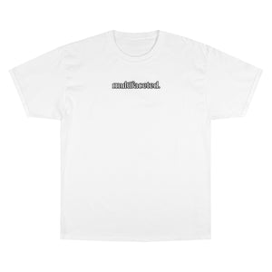 "Multifaceted" Champion T-Shirt