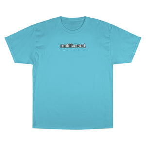 "Multifaceted" Champion T-Shirt